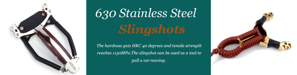 630 Stainless Steel Slingshots